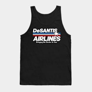 DeSantis Airlines Bringing The Border To You Tank Top